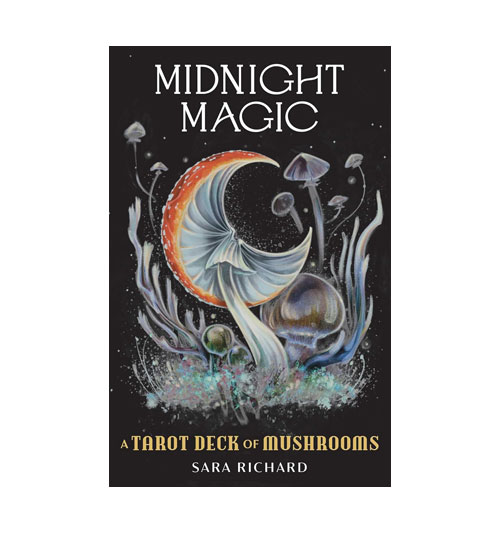 Midnight Magic: A Tarot Deck of Mushrooms
