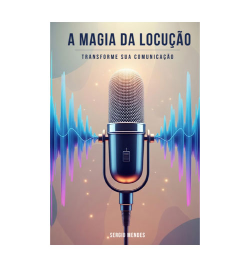 Livro – A magia da locução