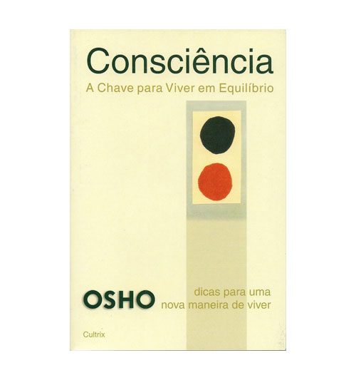 Livro – Consciência: a Chave Para Viver em Equilíbrio – Osho