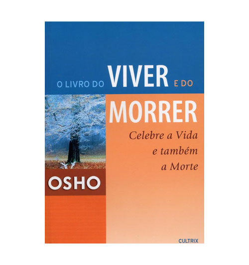 Livro – O Livro do Viver e do Morrer – Osho
